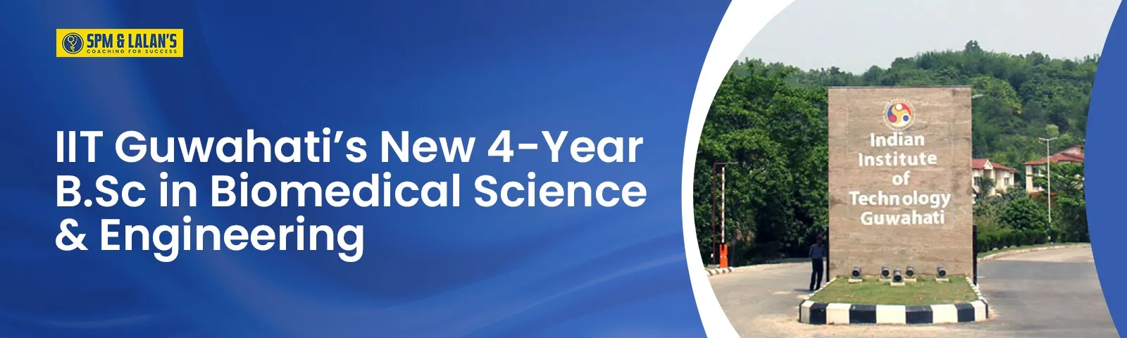 IIT Guwahati Launches 4-Year B.Sc in Biomedical Science & Engineering
