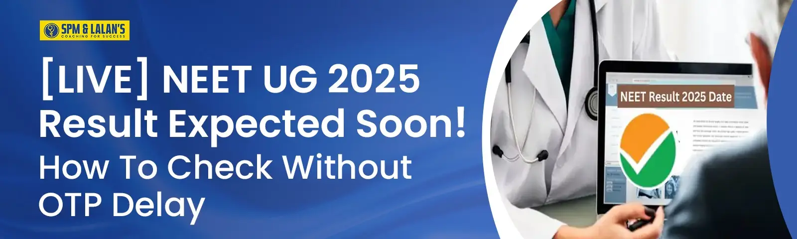 [LIVE] NEET UG 2025 Result Out! How To Check Without OTP Delay